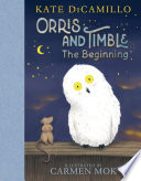 Orris and Timble by DiCamillo, Kate