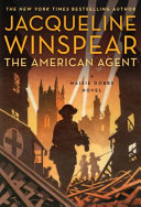 The American agent : by Winspear, Jacqueline