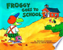 Froggy goes to school by London, Jonathan