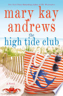 The high tide club by Andrews, Mary Kay