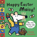 Happy Easter, Maisy! by Cousins, Lucy