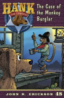 Hank the Cowdog: the case of the monkey burglar by Erickson, John R
