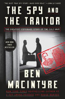 The spy and the traitor by Macintyre, Ben