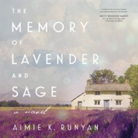 The memory of lavender and sage by Runyan, Aimie K