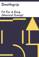Deathgrip by Fit for a King (Musical group)
