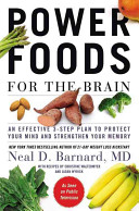 Power_foods_for_the_brain___an_effective_3-step_plan_to_protect_your_mind_and_strengthen_your_memory