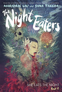 The night eaters by Liu, Marjorie M