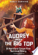 Audrey under the big top by Gunderson, Jessica