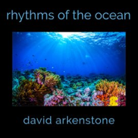Rhythms Of The Ocean by David Arkenstone