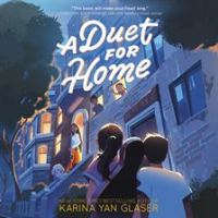 A duet for home by Glaser, Karina Yan