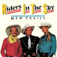New Trails by Riders in the Sky