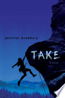 Take by Bradbury, Jennifer