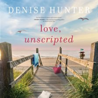Love, unscripted by Hunter, Denise
