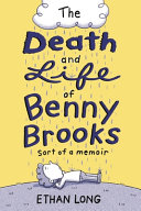 The death and life of Benny Brooks by Long, Ethan