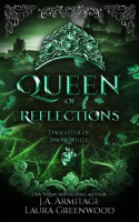 Queen of Reflections by Greenwood, Laura