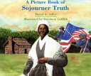 A picture book of Sojourner Truth by Adler, David A