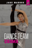 Dance Team Drama by Maddox, Jake