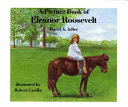 A picture book of Eleanor Roosevelt by Adler, David