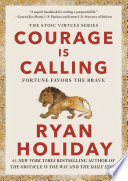 Courage is calling by Holiday, Ryan
