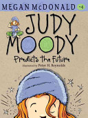 Judy Moody predicts the future by McDonald, Megan