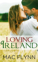 Loving Ireland by Flynn, Mac