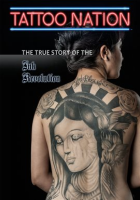 Tattoo Nation by Passion River Films