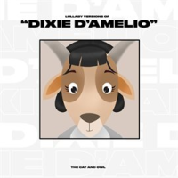 Lullaby Versions of Dixie D'amelio by The Cat and Owl