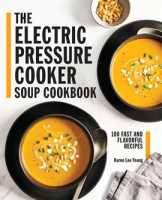 The_Electric_Pressure_Cooker_Soup_Cookbook