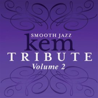 Kem Smooth Jazz Tribute, Volume 2 by Smooth Jazz All Stars