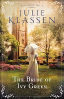 The bride of Ivy Green by Klassen, Julie