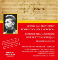 Herbert Von Karajan His First Concert With The Berliner Philharmoniker After The War - Beethoven by Berliner Philharmoniker