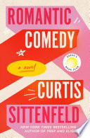 Romantic comedy by Sittenfeld, Curtis