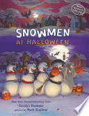 Snowmen at Halloween by Buehner, Caralyn