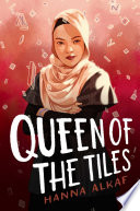 Queen of the tiles by Hanna Alkaf