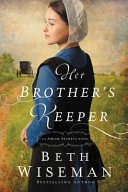 Her brother's keeper by Wiseman, Beth