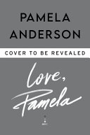 Love, Pamela by Anderson, Pamela