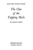 The clue of the tapping heels by Keene, Carolyn