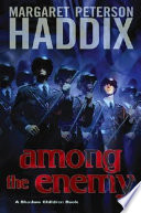 Among the enemy by Haddix, Margaret Peterson