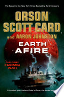 Earth afire : the First Formic War by Card, Orson Scott