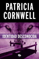 Identidad desconocida by Cornwell, Patricia Daniels