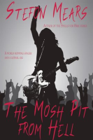 The Mosh Pit From Hell by Mears, Stefon