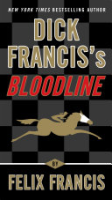 Dick Francis's bloodline by Francis, Felix