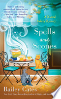 Spells and scones by Cates, Bailey