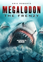 Megalodon: The Frenzy by Roberts, Eric