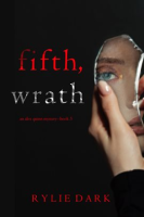 Fifth, Wrath by Pierce, Blake