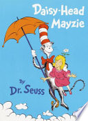 Daisy-head Mayzie by Seuss