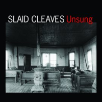 Unsung by Slaid Cleaves
