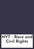 NYT - Race and Civil Rights